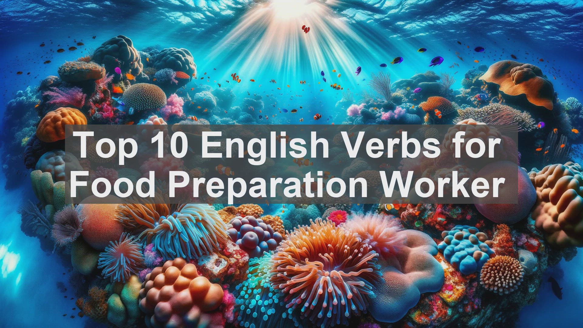 'Video thumbnail for Top 10 English Verbs for Food Preparation Worker'