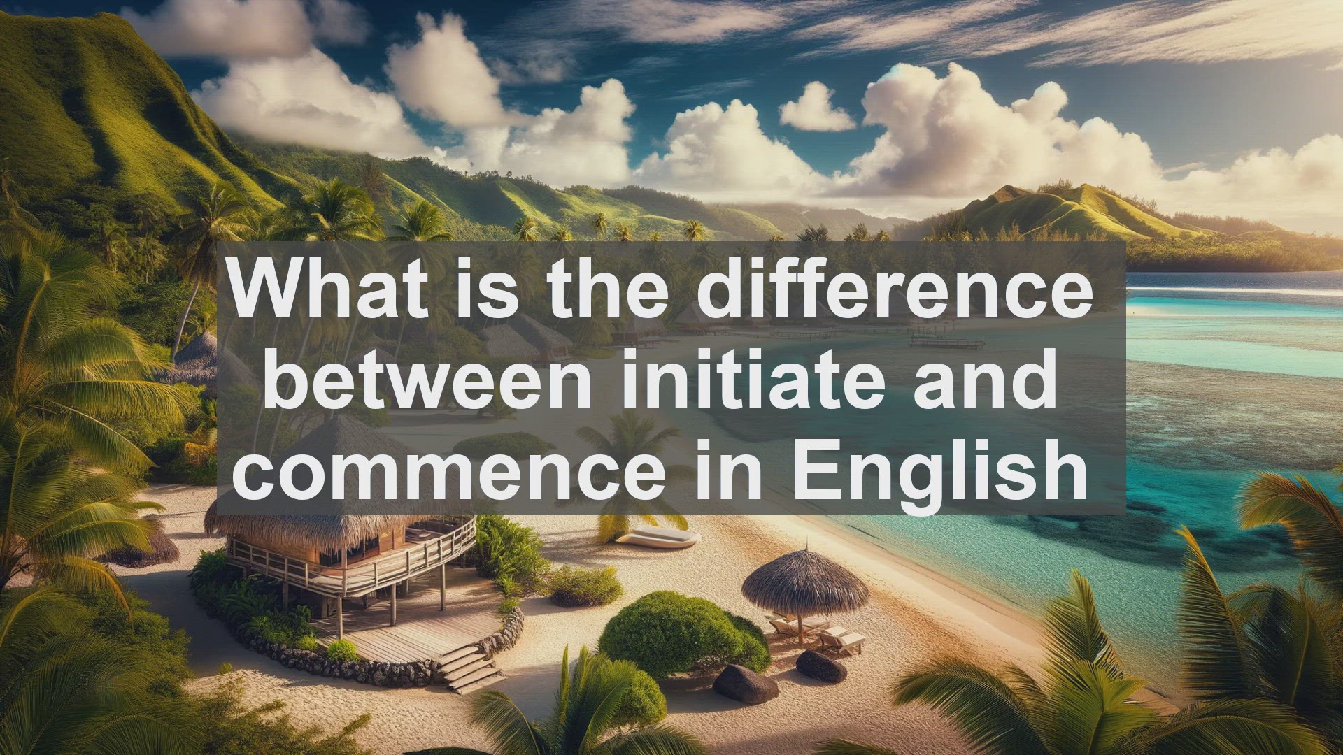'Video thumbnail for What is the difference between initiate and commence in English?'