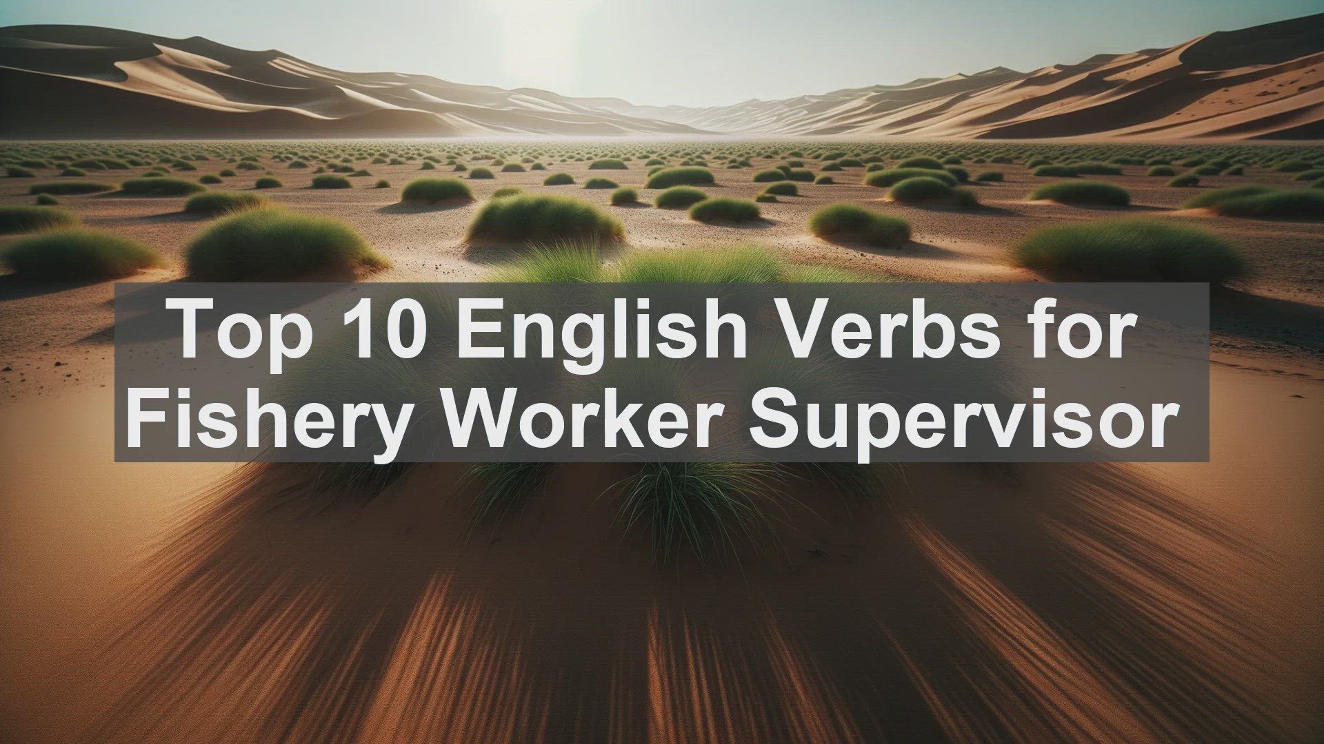 'Video thumbnail for Top 10 English Verbs for Fishery Worker Supervisor'