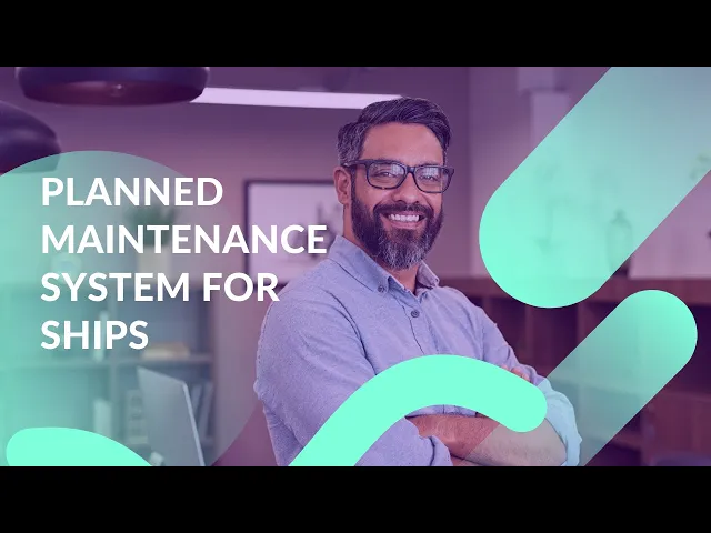 Video thumbnail for Discover the Ultimate Planned Maintenance System for Ships!