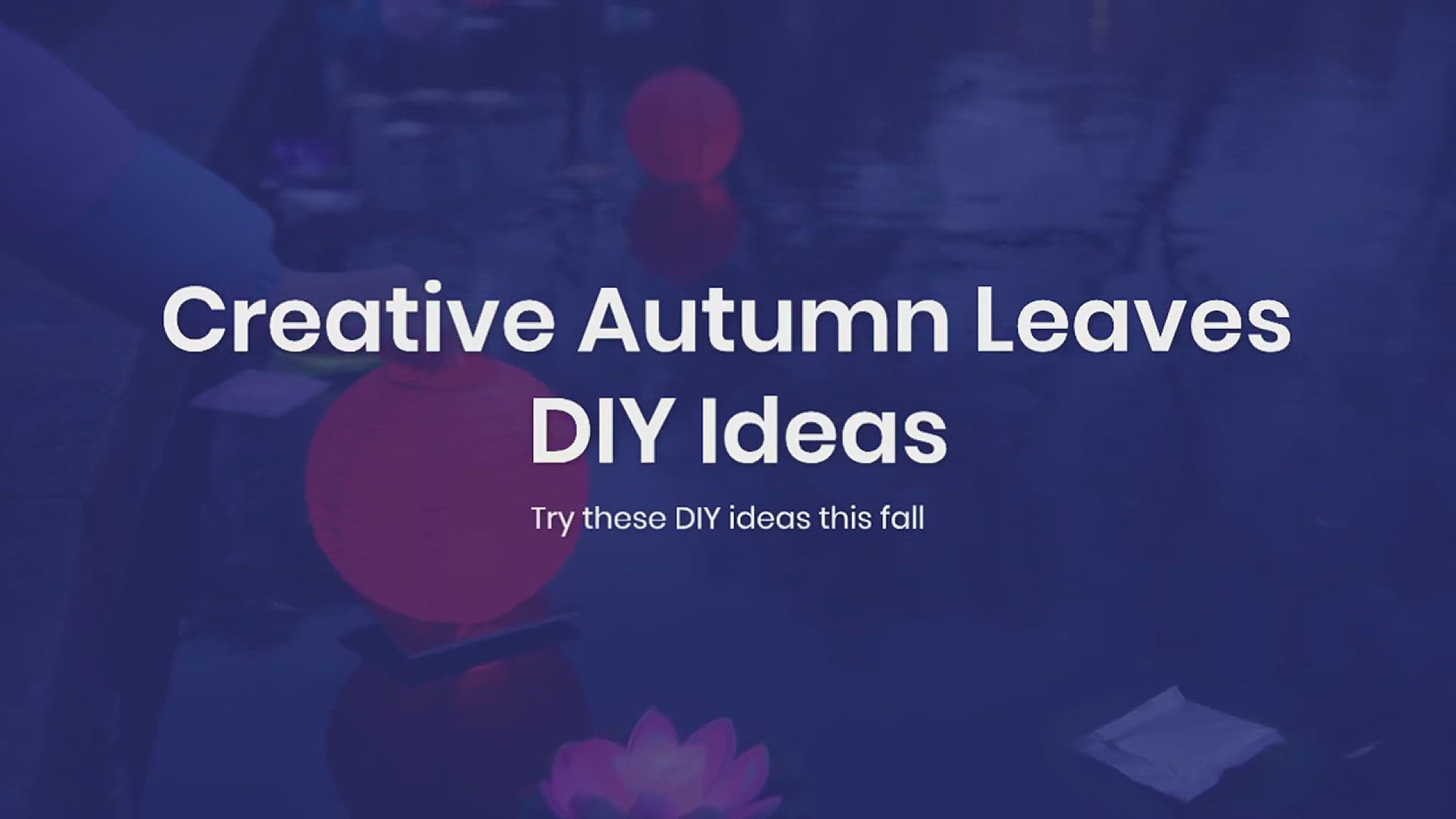 'Video thumbnail for Autumn Leaves DIY Ideas to Try This Fall'