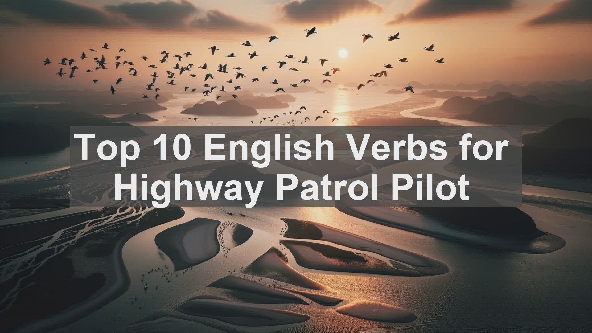 'Video thumbnail for Top 10 English Verbs for Highway Patrol Pilot'