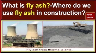 'Video thumbnail for What is fly ash in construction?/Where do we use fly ash in construction?'