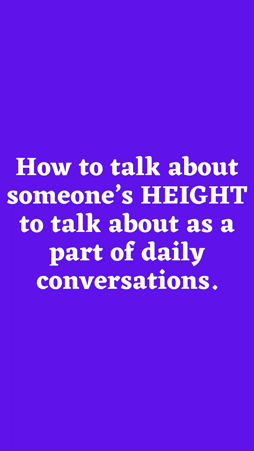'Video thumbnail for How to Talk about Someone’s HEIGHT'