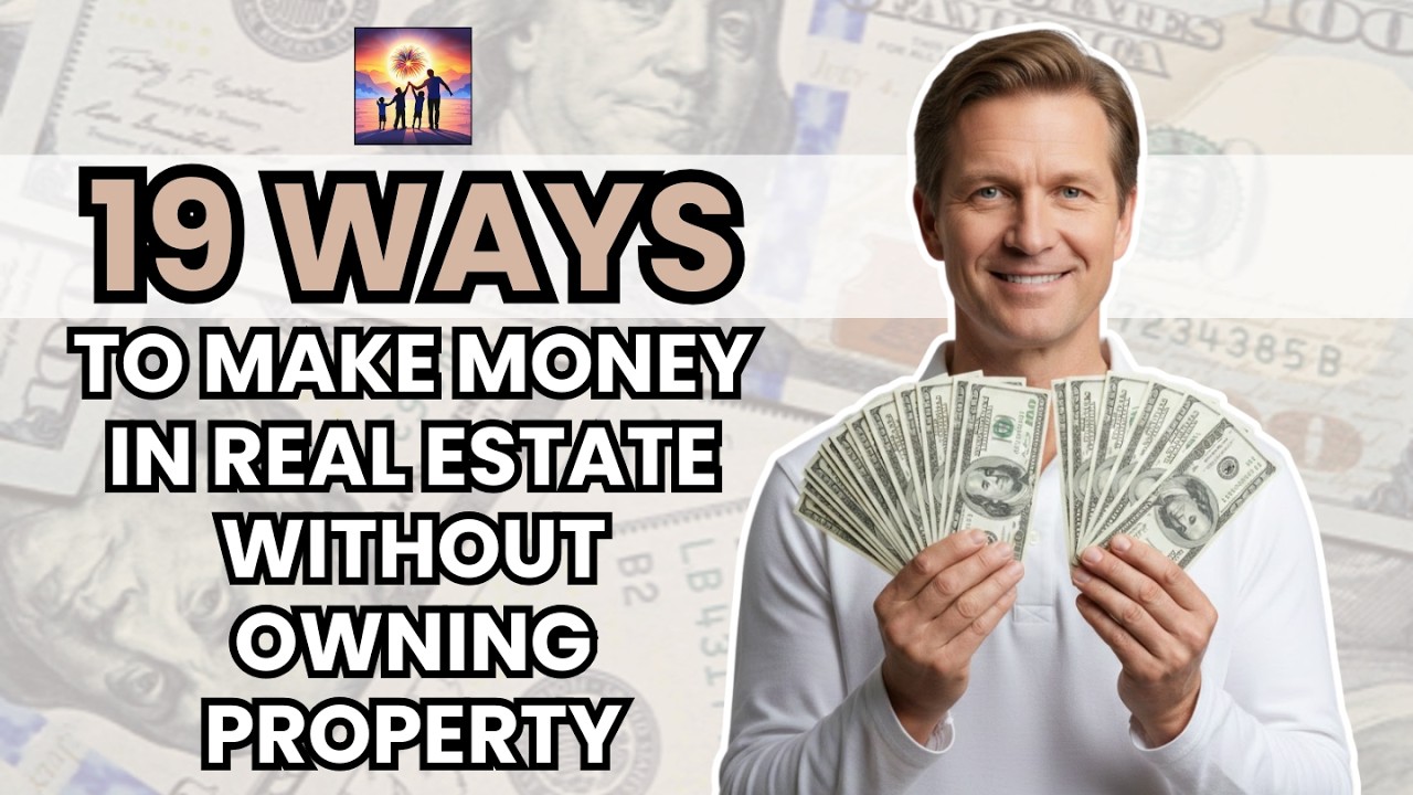 Video thumbnail for 19 Ways to Make Money in Real Estate Without Owning Property