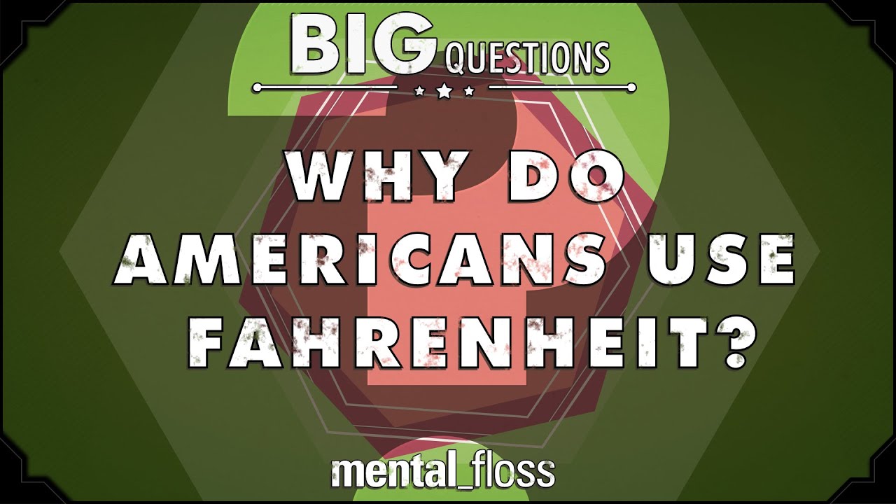 'Video thumbnail for Why do Americans use Fahrenheit? - Big Questions - (Ep. 37)'