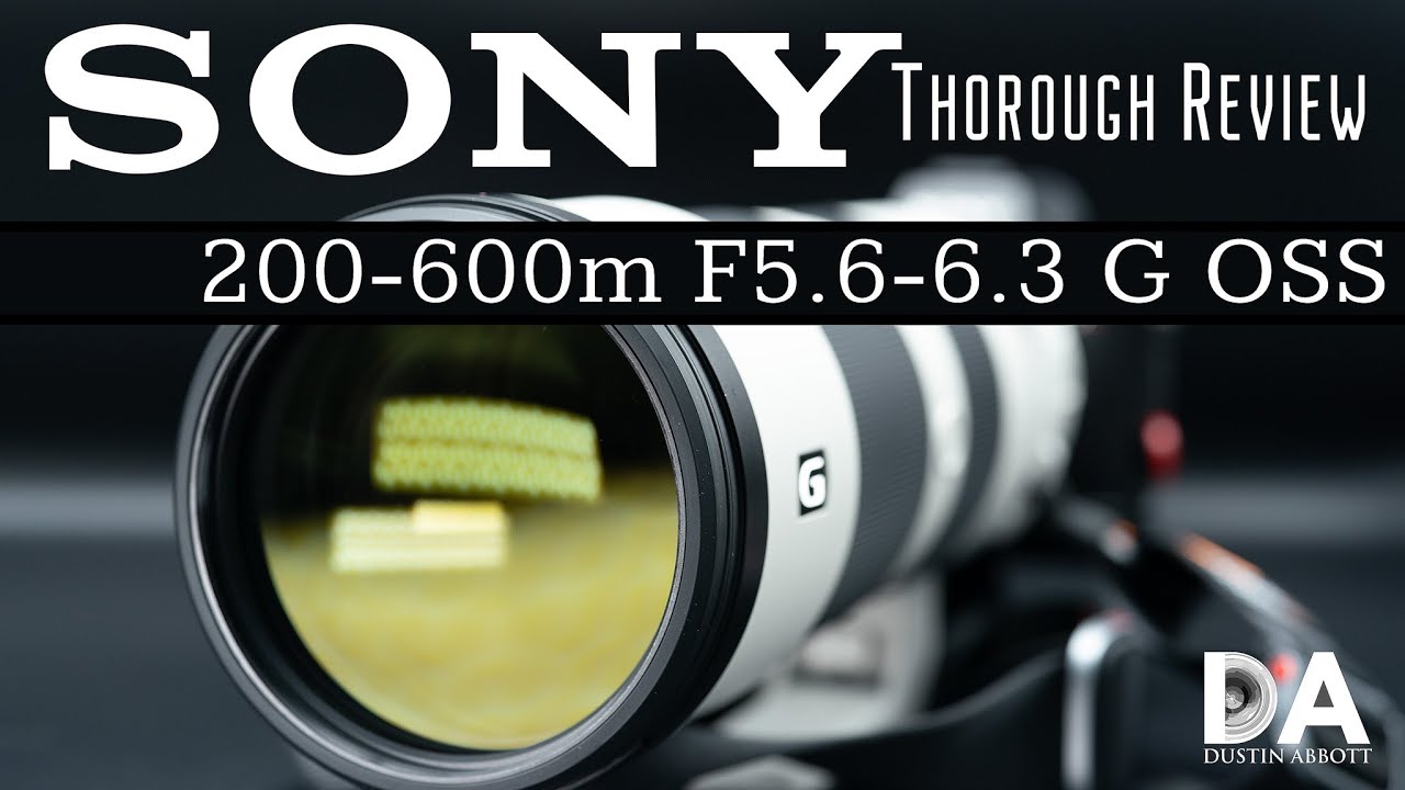 SONY FE 200-600mm F5.6-6.3GOSS【037】 Sony FE 200-600mm F5.6-6.3 G OSS Super Telephoto Camera Lens