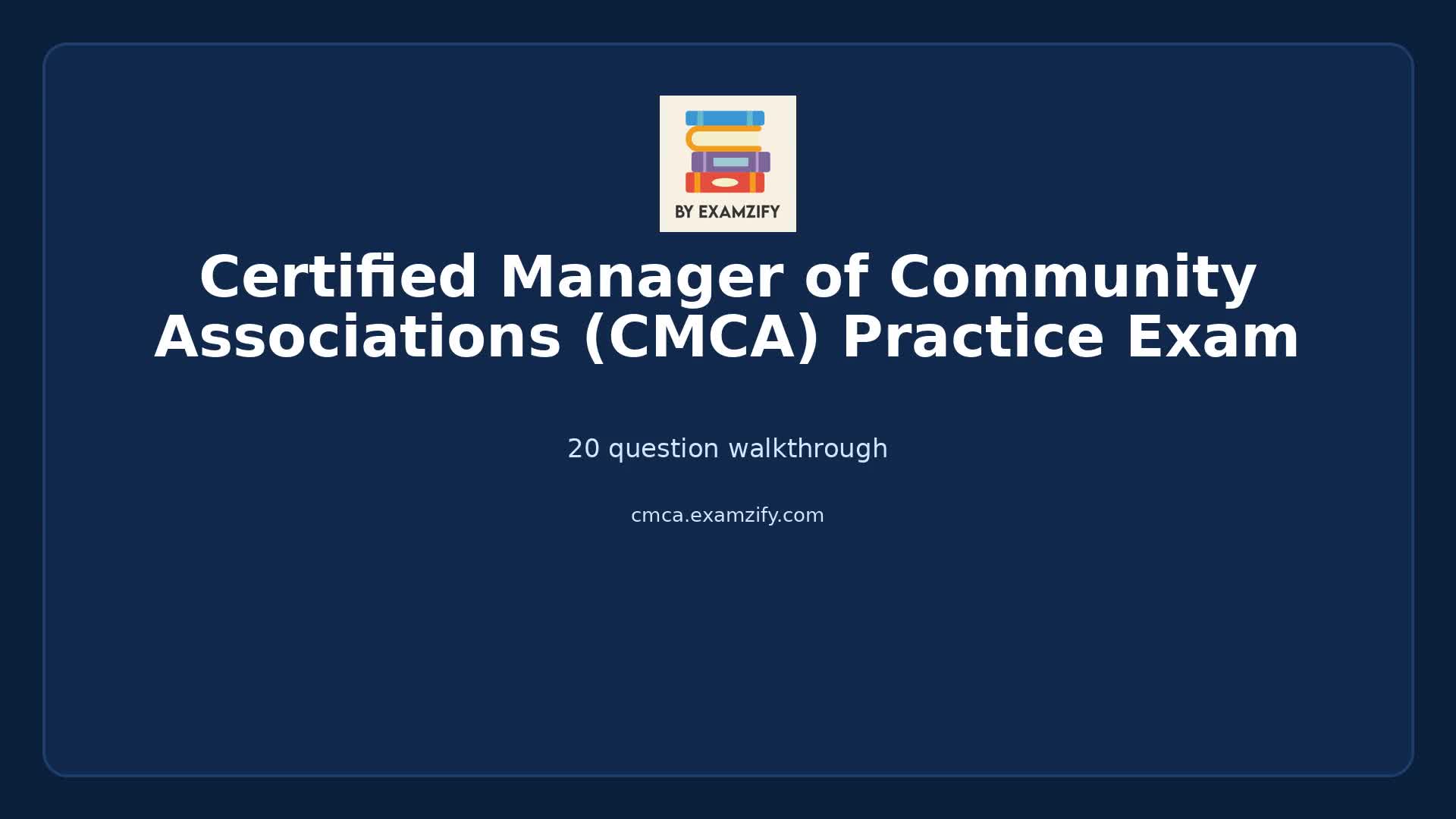 Video thumbnail for Certified Manager of Community Associations (CMCA) Practice Exam