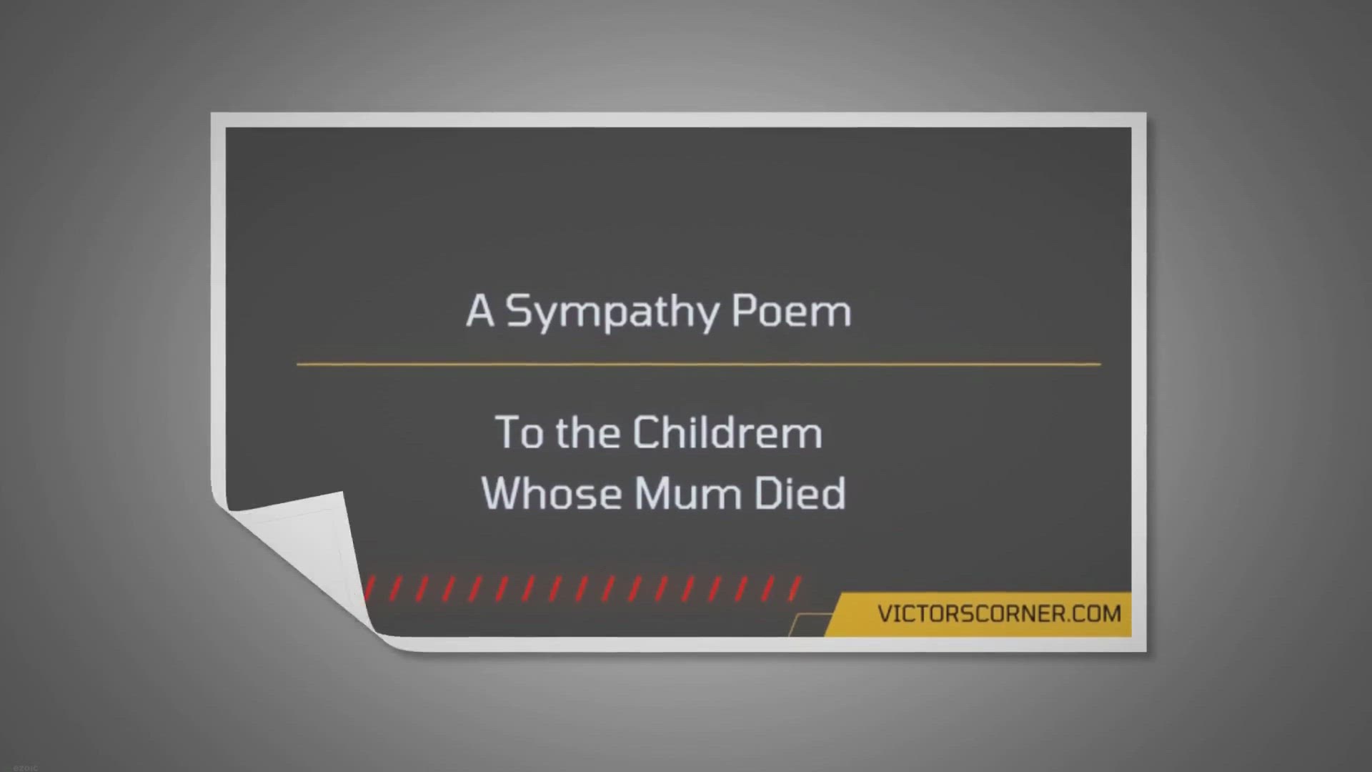 Video thumbnail for A Sympathy Poem to the Bereaved Children of a Friend