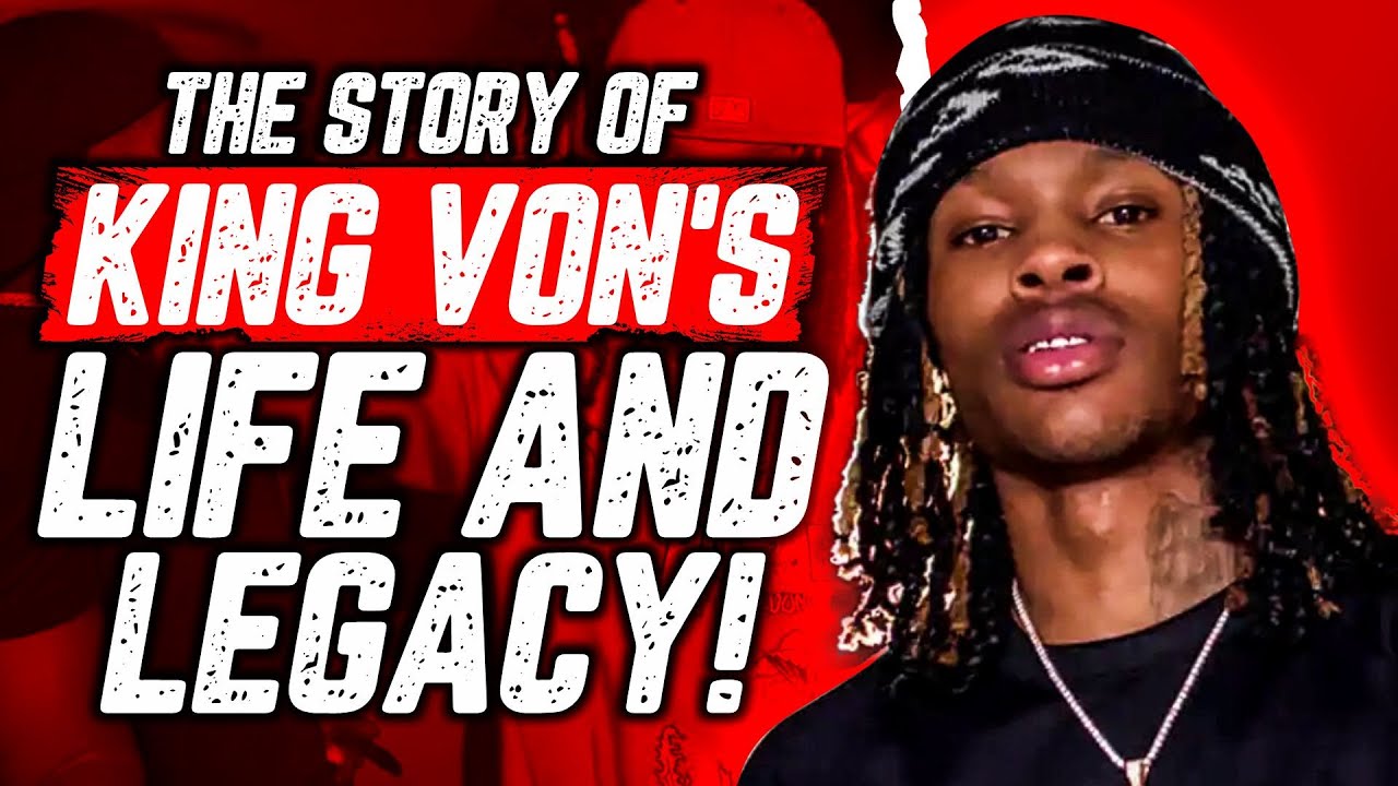 Video thumbnail for The Story of King Von's Life and Legacy!