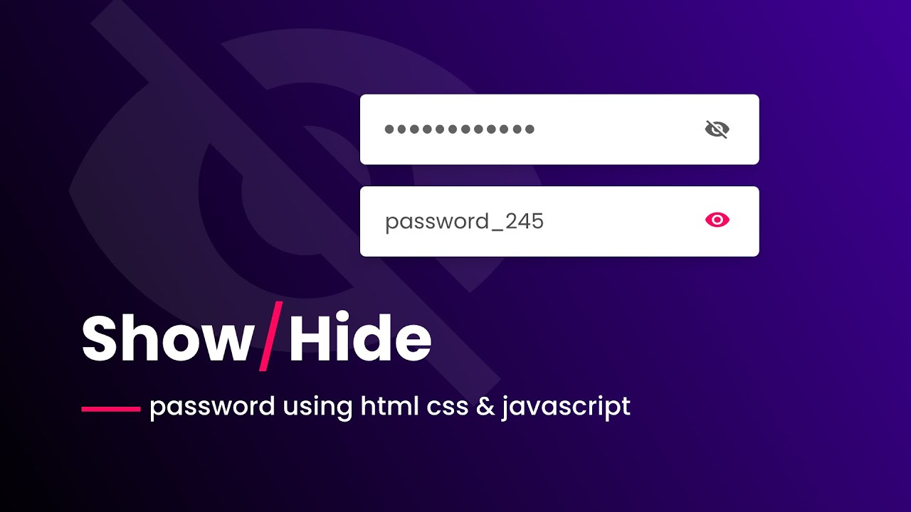 'Video thumbnail for How To Hide And Show Password On Website Using HTML, CSS & JavaScript _ Password Toggle'