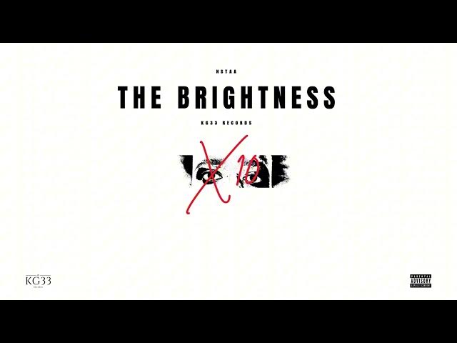 Video thumbnail for Nstaa - The Brightness (Official Music Audio)