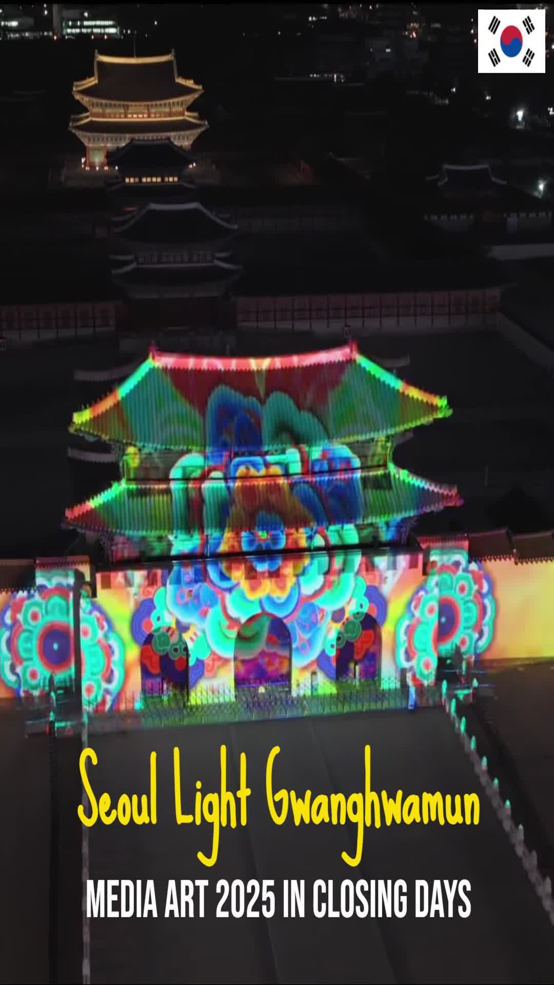 Video thumbnail for ✨ Seoul Light Gwanghwamun Media Art in Its Closing Days ✨