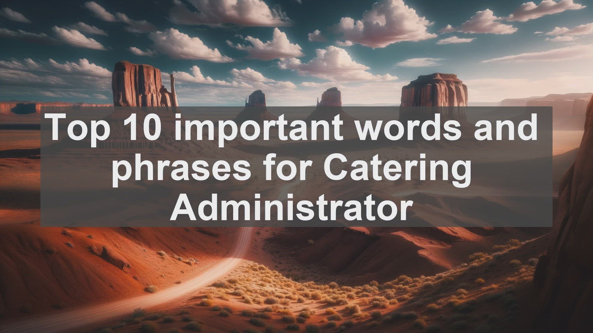 'Video thumbnail for Top 10 important words and phrases for Catering Administrator'