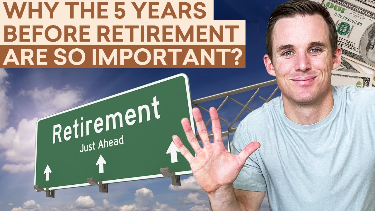 Video thumbnail for Why the Last 5 Years Before Retirement Matter More Than You Think