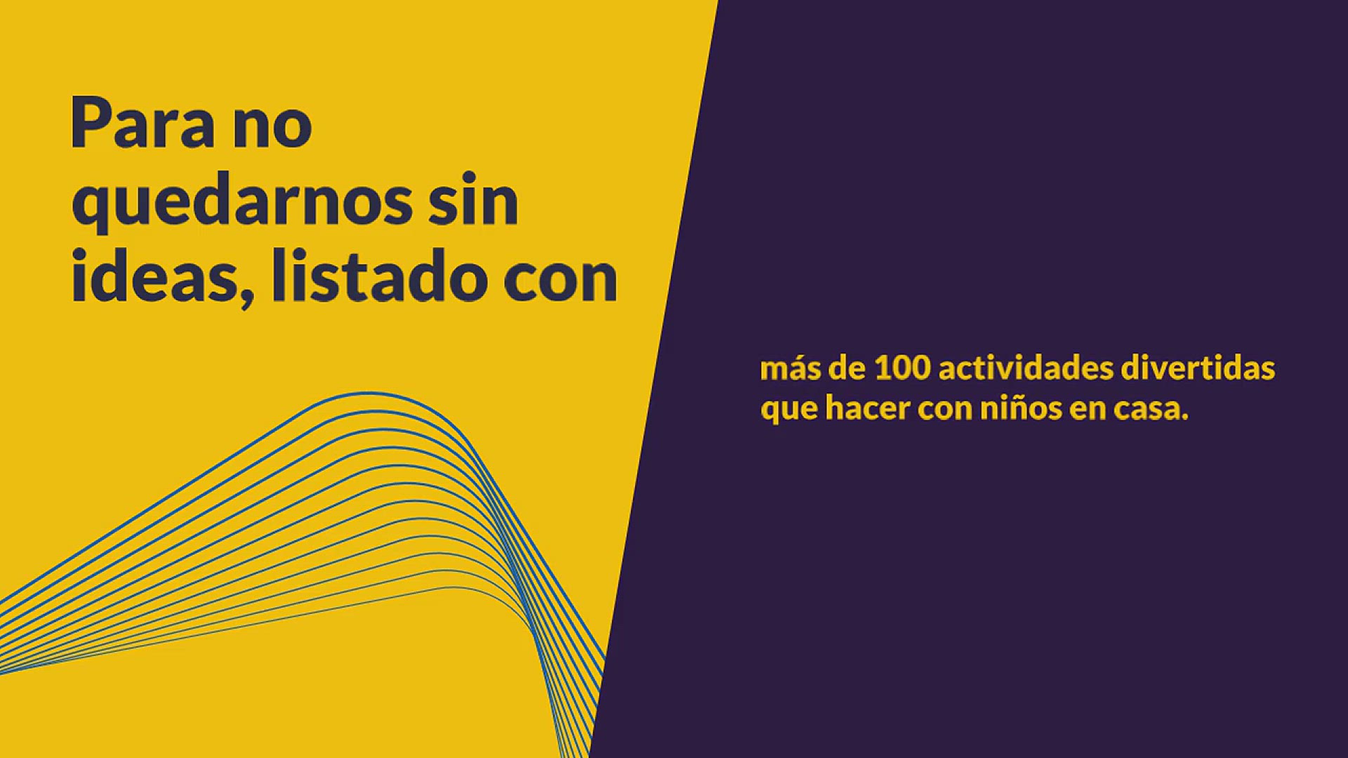 Video thumbnail for 100 Actividades DIVERTIDAS para niños en casa ¡Ideas creativas!