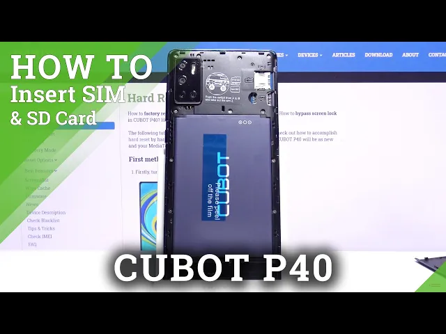 Video thumbnail for How to Insert SIM and Memory SD Card in CUBOT P40– Install SIM and SD Card