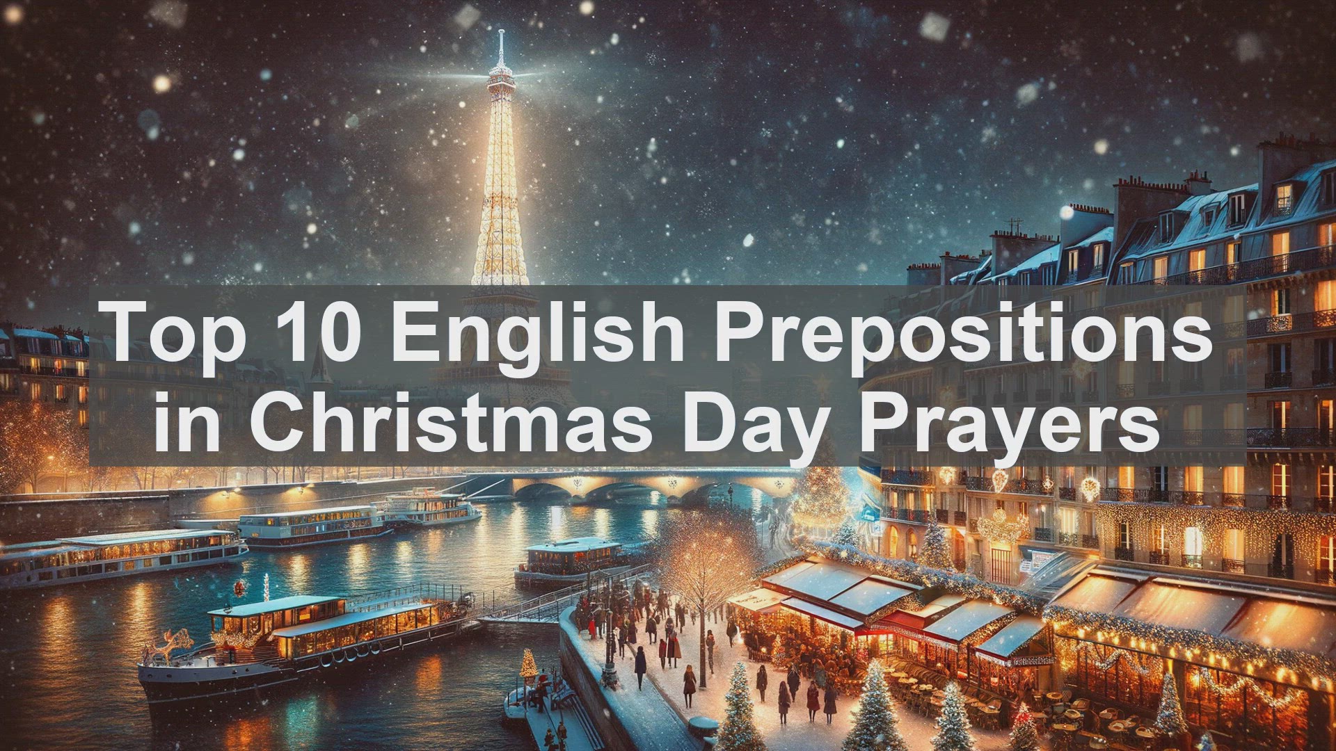 'Video thumbnail for Top 10 English Prepositions in Christmas Day Prayers'
