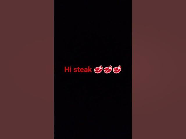 Video thumbnail for hi steak