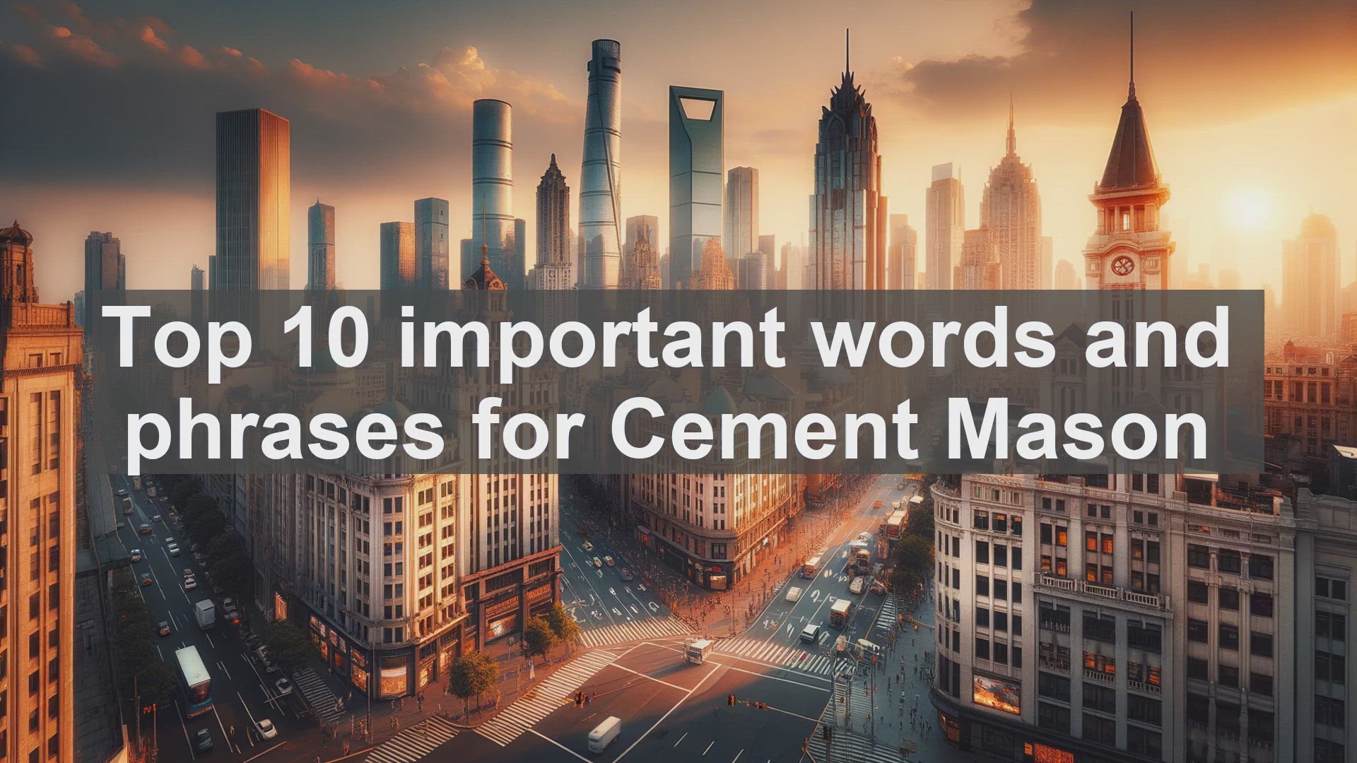 'Video thumbnail for Top 10 important words and phrases for Cement Mason'