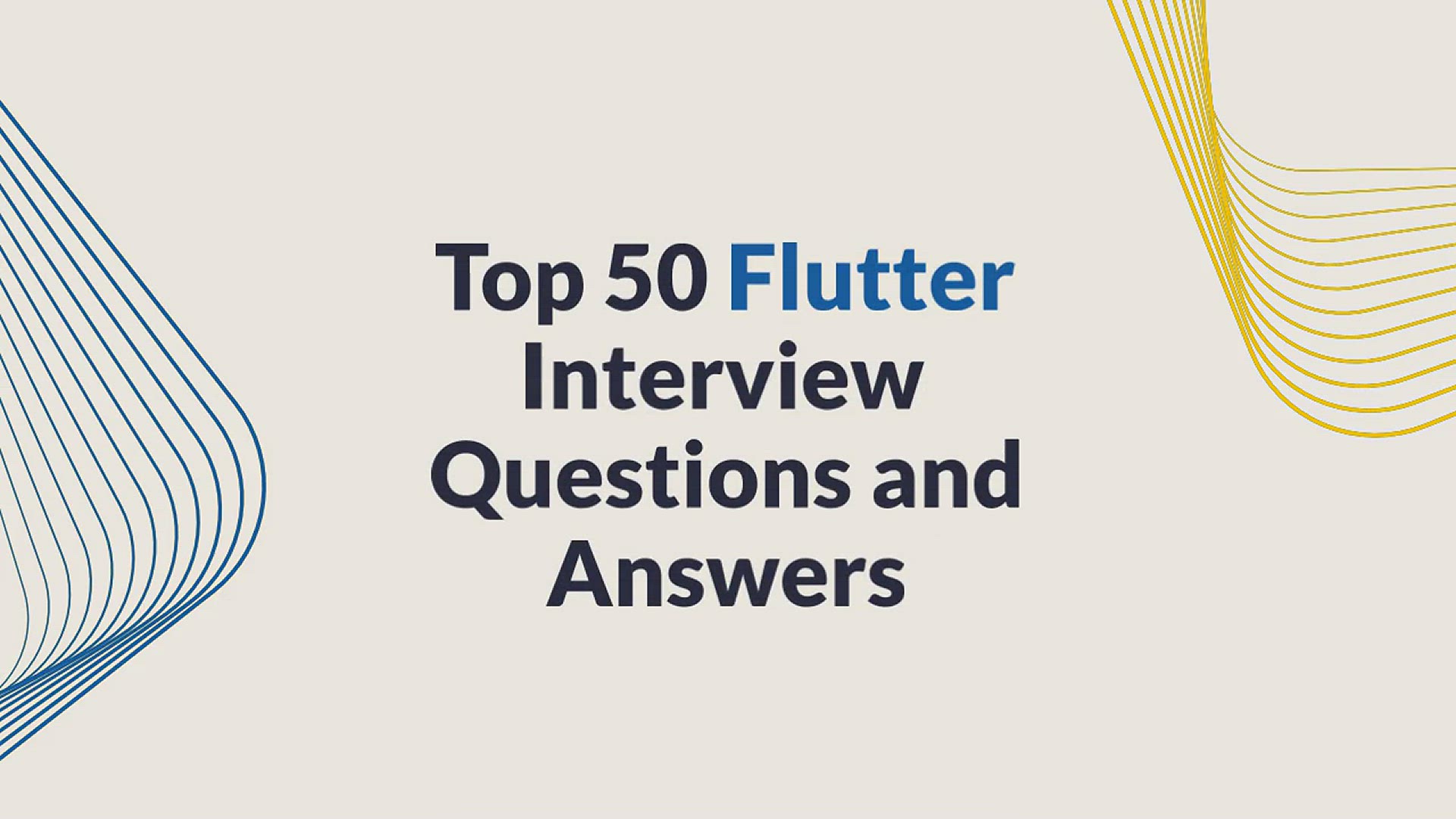 'Video thumbnail for Top 50 Flutter Interview Questions and Answers (2023)'