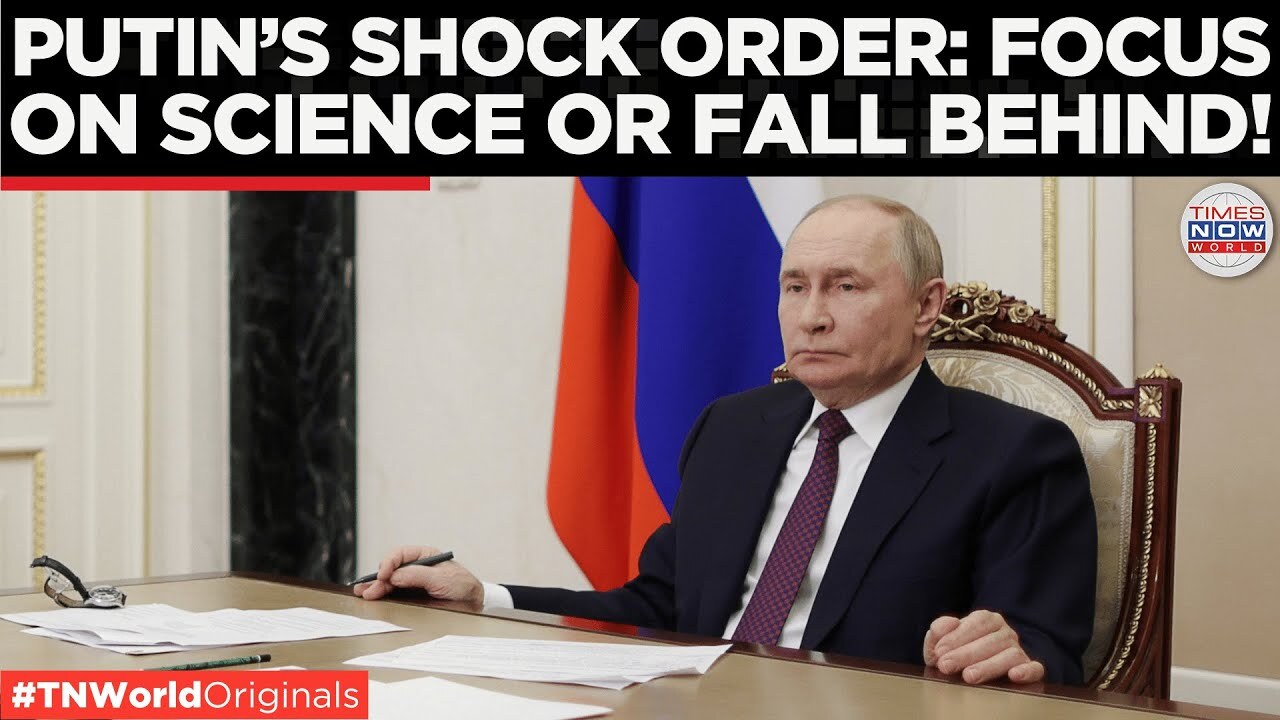 'Video thumbnail for Russia’s Science Revolution: Putin Demands Technical Training Surge | Times Now World'