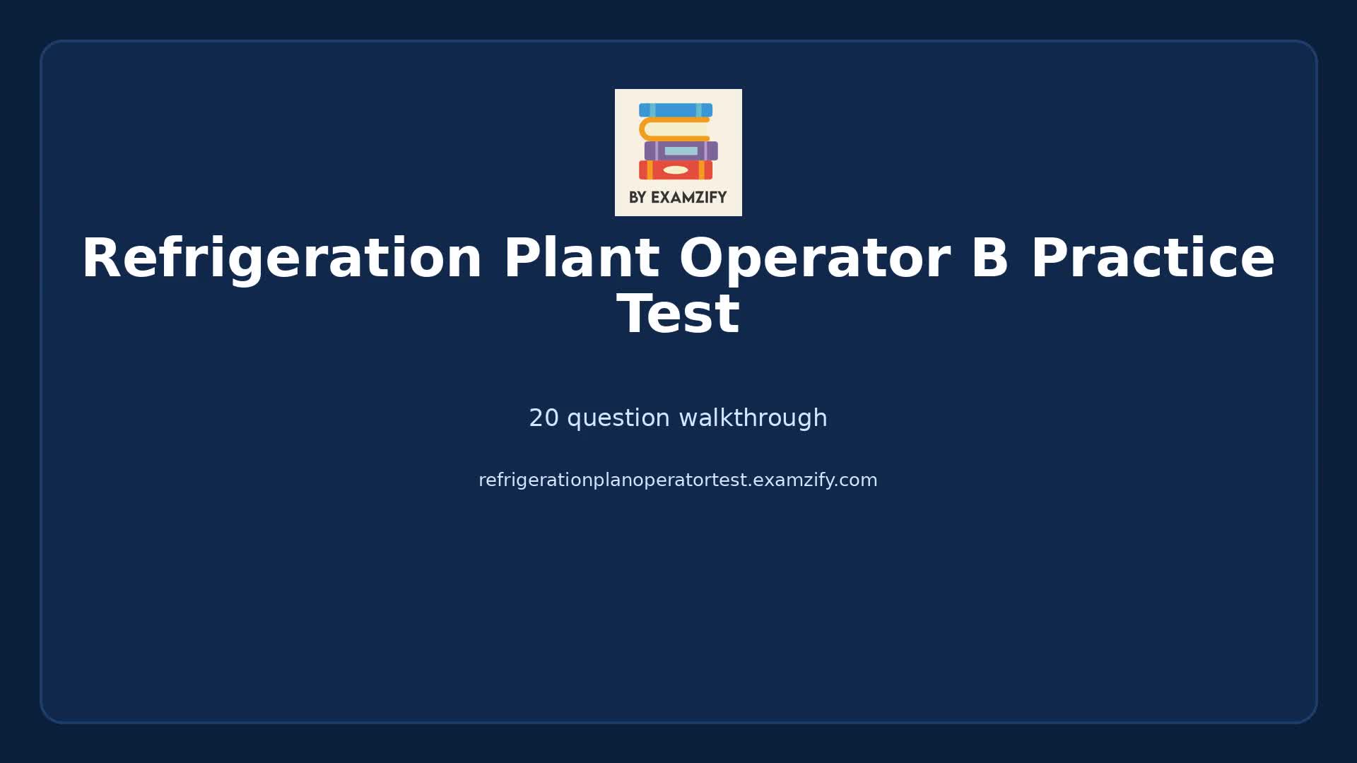 Video thumbnail for Refrigeration Plant Operator B Practice Test