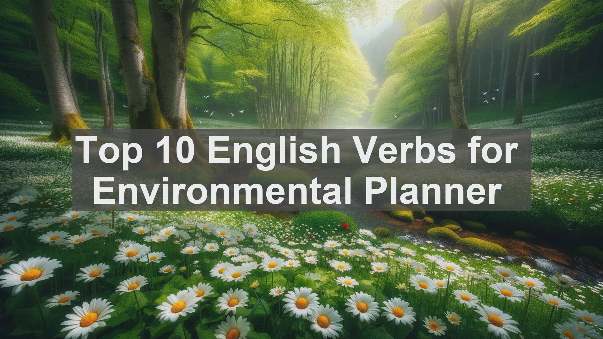 'Video thumbnail for Top 10 English Verbs for Environmental Planner'