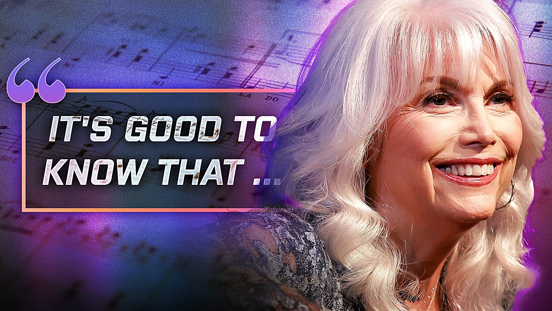 Video thumbnail for Quote Of The Day By Emmylou Harris: 'It's Good To Know That