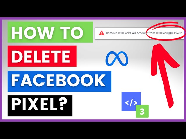 Video thumbnail for How To Delete The Facebook Pixel? [in 2025]
