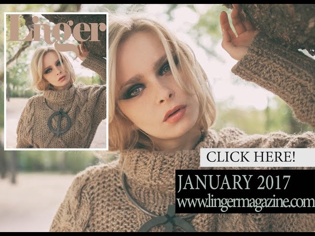 Video thumbnail for January 2017 {Digital Issue} | #LingerMagazine