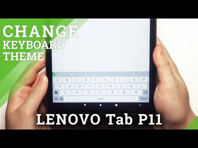 Video thumbnail for LENOVO Tab P11 – Install & Use Green Apple Keyboard App