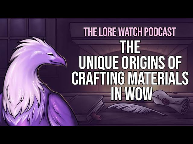 Video thumbnail for The unique origins of crafting materials in WoW