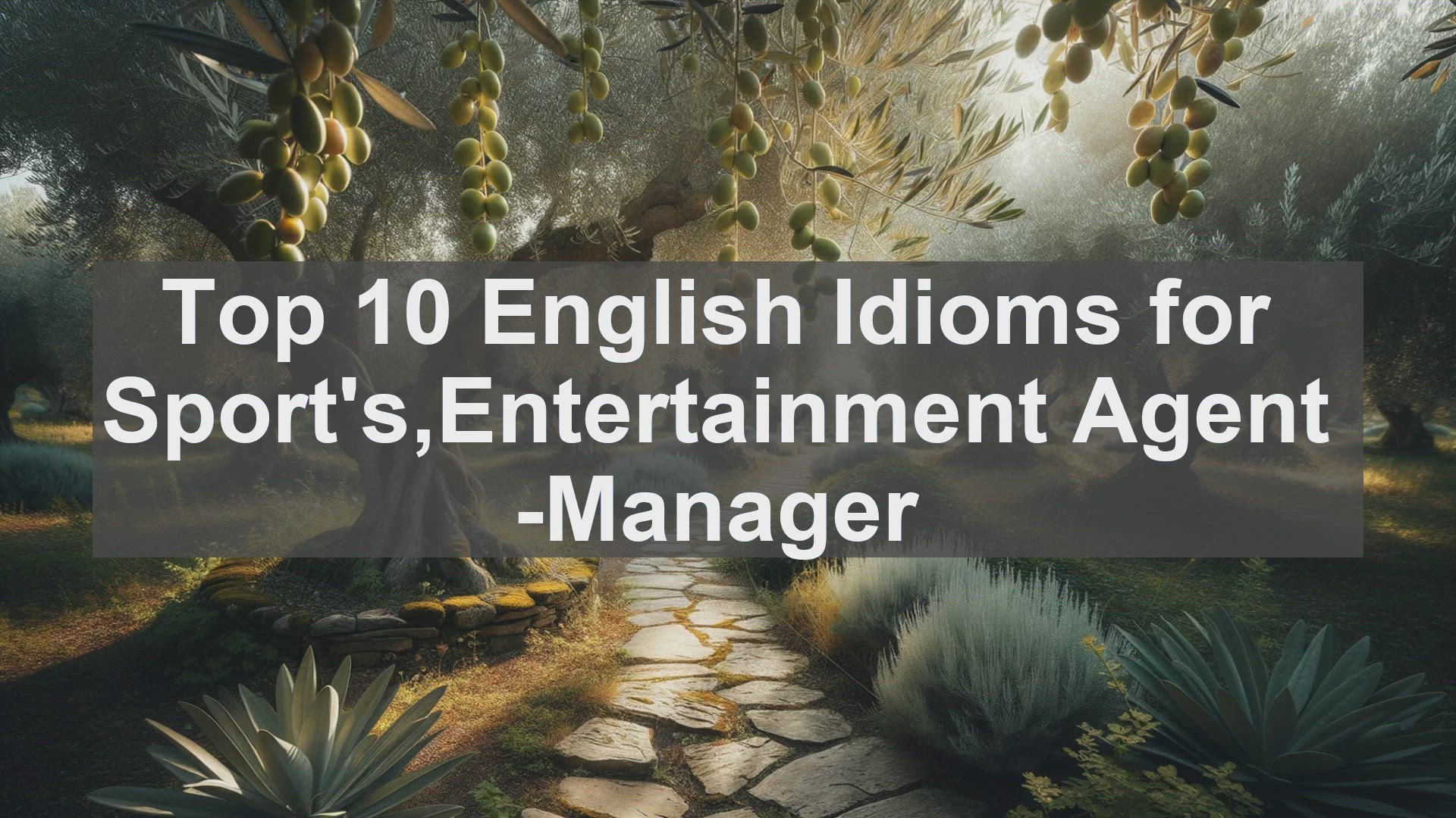 'Video thumbnail for Top 10 English Idioms for SportsEntertainment Agent Manager'