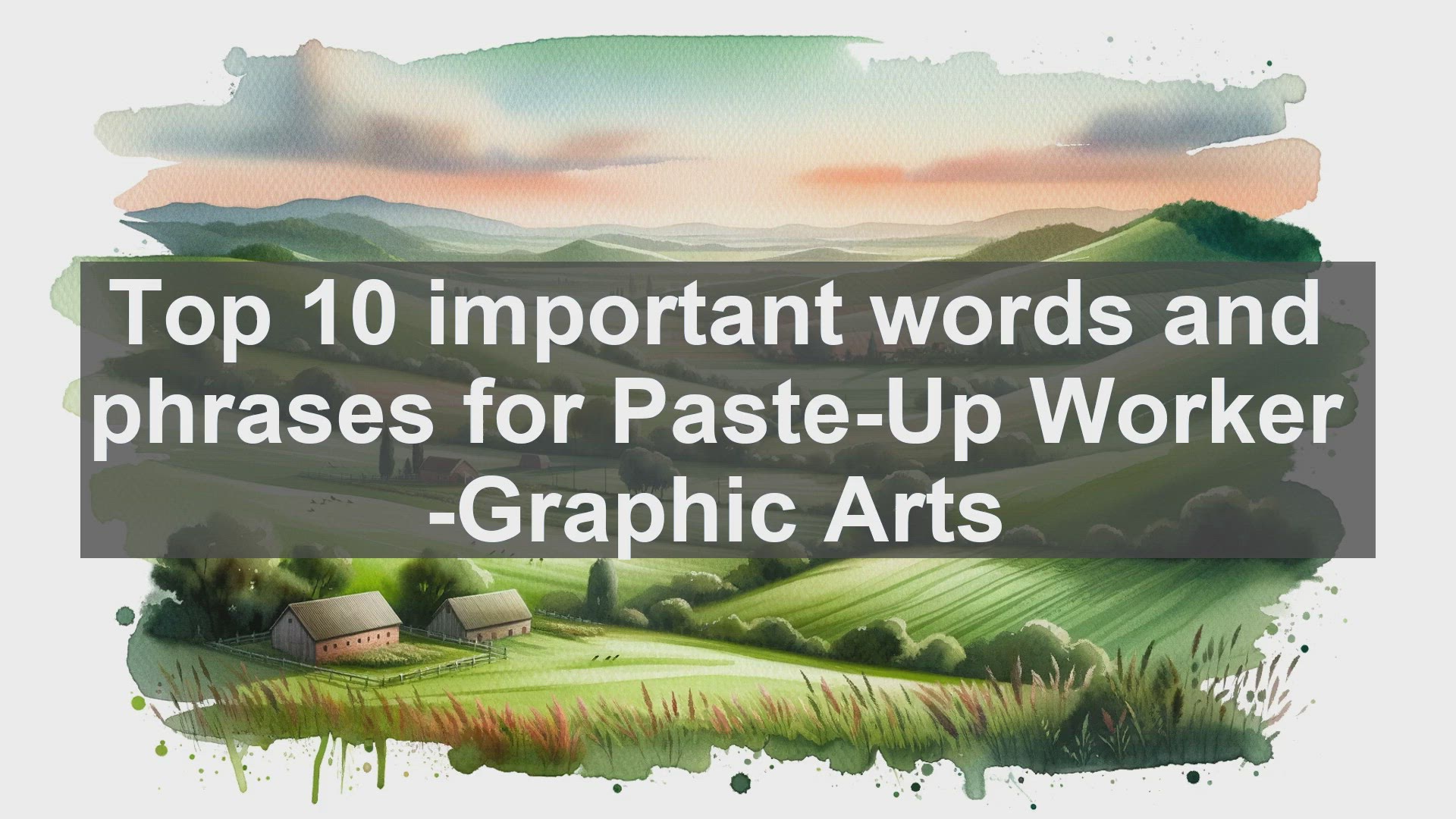 'Video thumbnail for Top 10 important words and phrases for PasteUp Worker Graphic Arts'