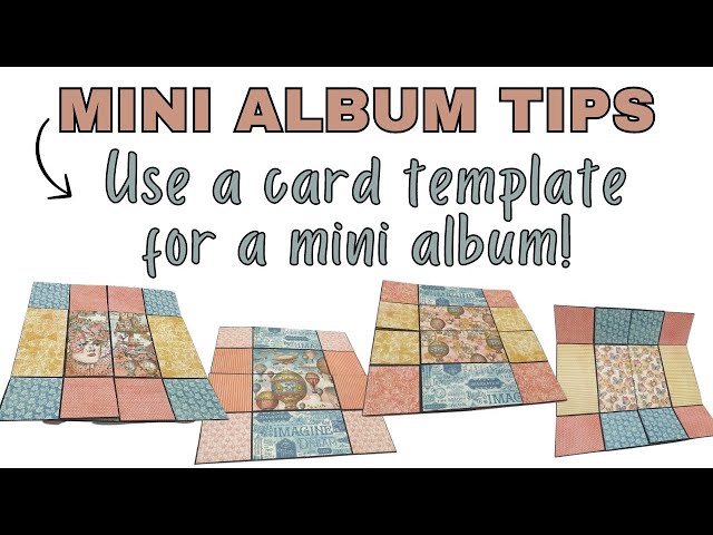 Video thumbnail for Mini Album Tip 4: Use a card template for a mini album