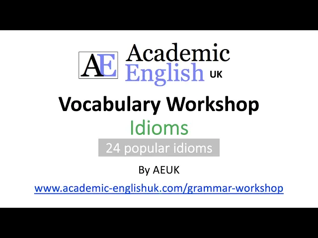 Video thumbnail for English Idioms (24 very common idioms) - English Vocabulary