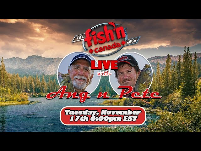 Video thumbnail for Fish'n Canada Live with Ang 'n Pete | Episode 9