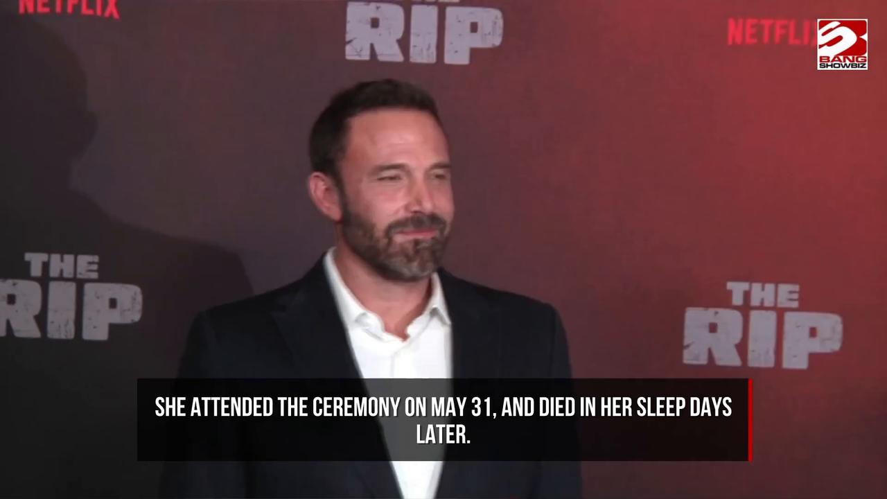 Video thumbnail for Ben Affleck's mum died while visiting his home
