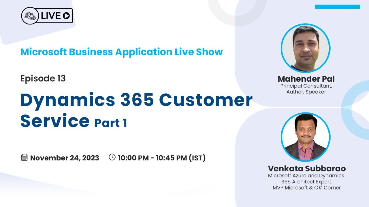 'Video thumbnail for Dynamics 365 Customer Service: Part 1 - Microsoft Business Applications Live Show'