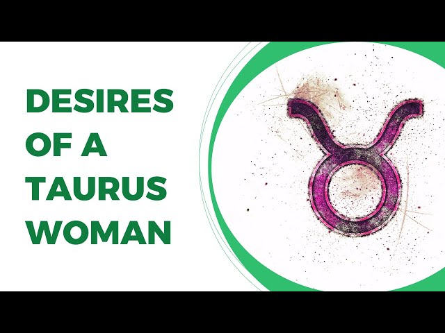 'Video thumbnail for Understanding the Desires of a Taurus Woman in a Partner: Zodiac Seduction'
