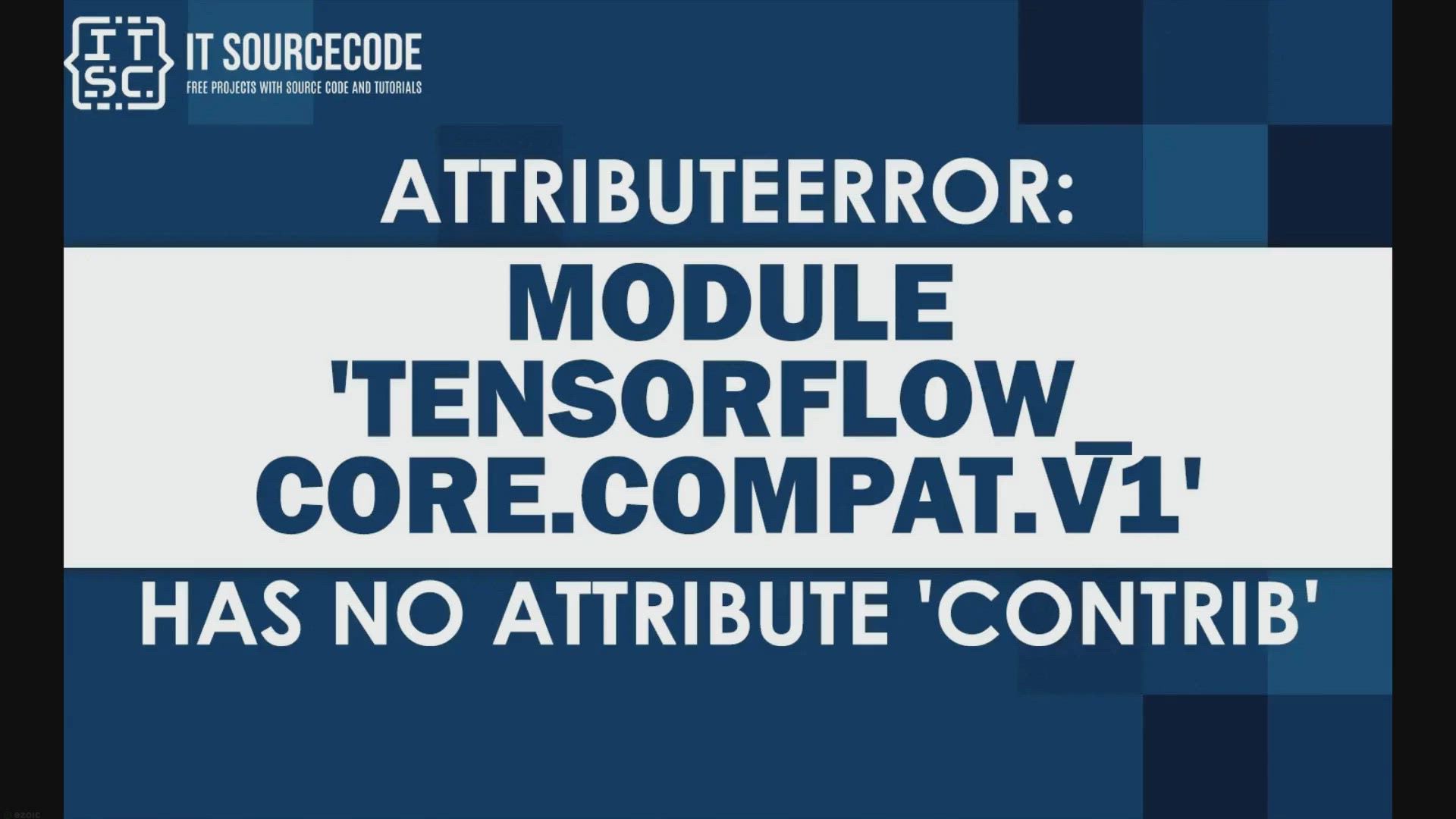'Video thumbnail for Attributeerror module tensorflow compat v1 has no attribute contrib'