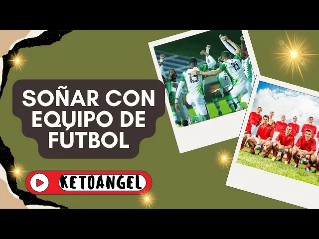 'Video thumbnail for Soñar con equipo de fútbol: qué significa, mensaje oculto'