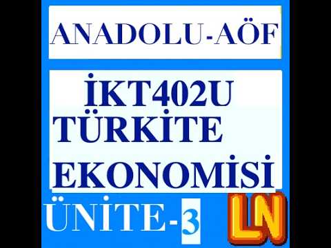 Video thumbnail for İKT402U Türkiye Ekonomisi Ünite 3