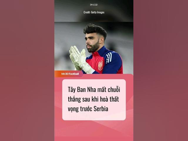 Video thumbnail for Tây Ban Nha mất chuối thắng sau khi hoà Serbia tại Nations League #dhlcgd #nationsleague #football