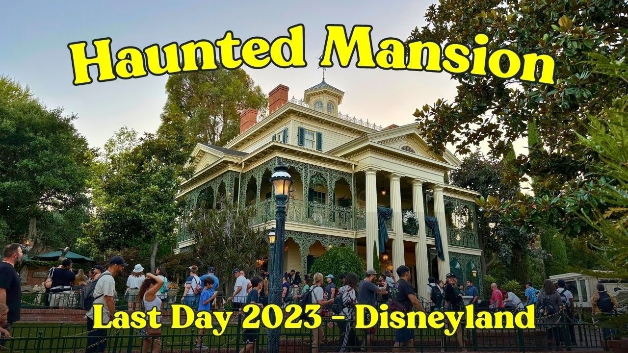 'Video thumbnail for Haunted Mansion Last Day 2023 at Disneyland 4K'