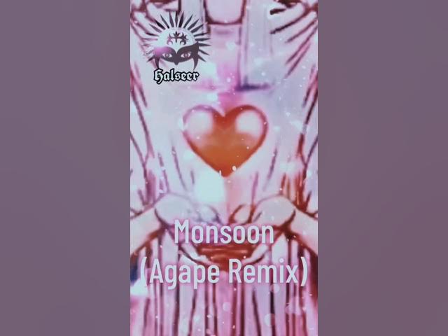 Video thumbnail for Monsoon (Agape Remix)