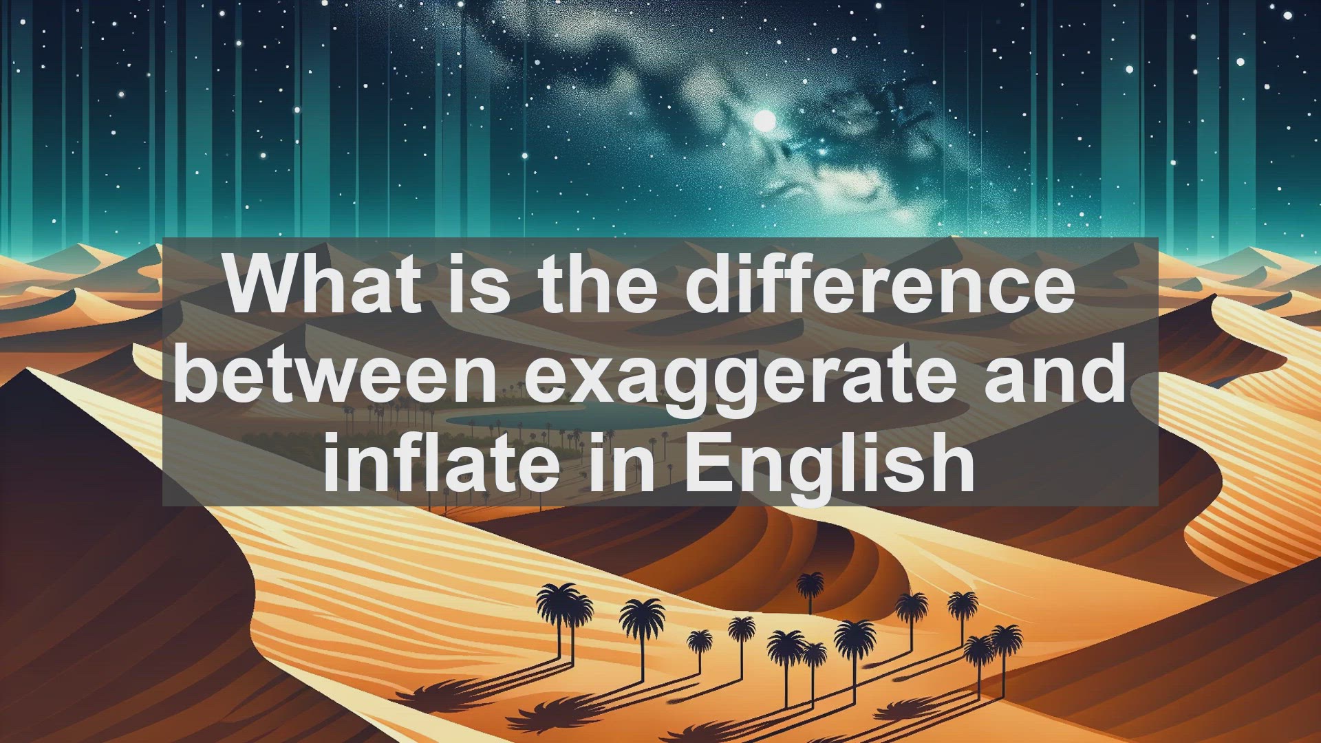 'Video thumbnail for What is the difference between exaggerate and inflate in English?'