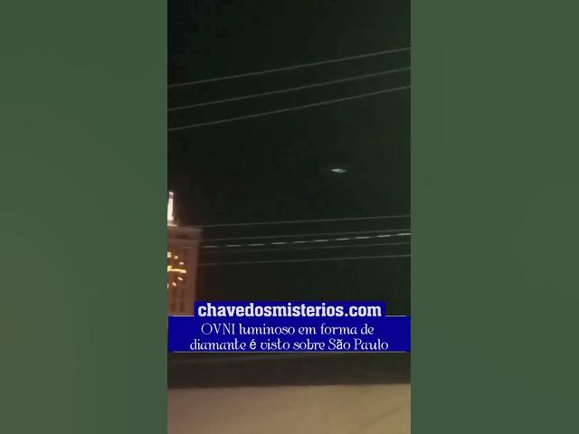 Video thumbnail for OVNI luminoso em forma de diamante é visto sobre São Paulo!