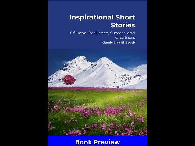 Video thumbnail for Book Preview: Inspirational Short Stories, Of Hope, Resilience, Success, and Greatness